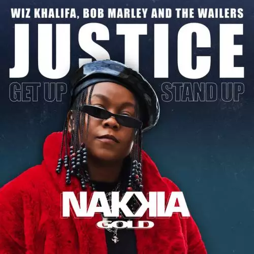 Nakkia Gold, Wiz Khalifa, Bob Marley & The Wailers - Justice (Get Up, Stand Up)