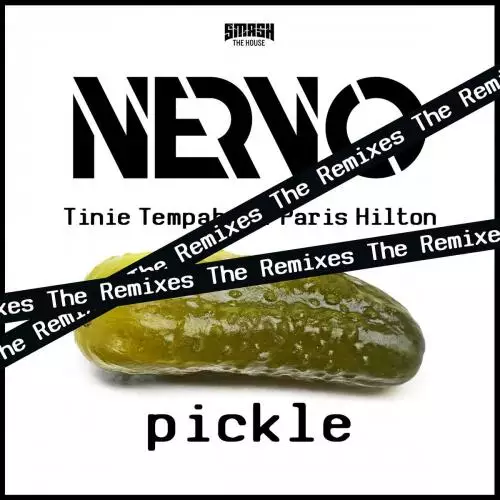 Nervo feat. Tinie Tempah & Paris Hilton - Pickle (Loca Remix)
