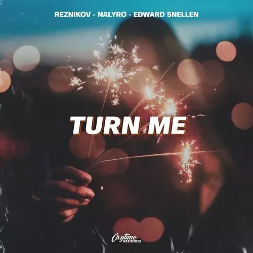 Reznikov & NALYRO & Edward Snellen - Turn Me
