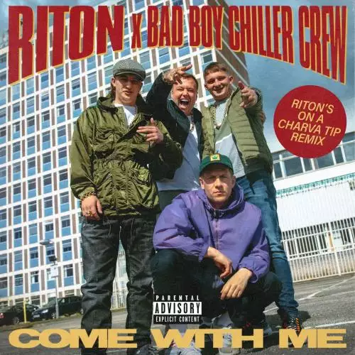 Riton & Bad Boy Chiller Crew - Come With Me (Riton’s On a Charva Tip Remix)