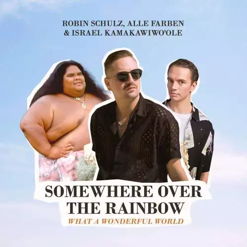 Robin Schulz & Alle Farben feat. Israel Kamakawiwoole - Somewhere Over the Rainbow (What a Wonderful World)