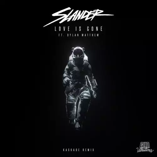 Slander, Dylan Matthew & R3HAB - Love Is Gone (R3HAB Remix)