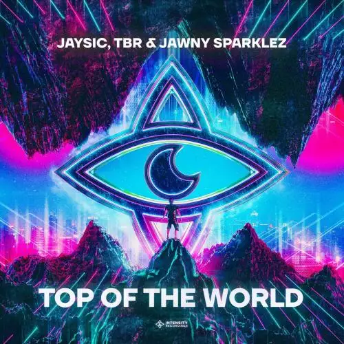 Tbr & Jaysic feat. Jawny Sparklez - Top Of The World