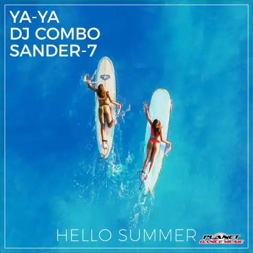 Ya-Ya feat. DJ Combo & Sander-7 - Hello Summer