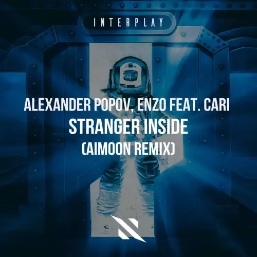 Alexander Popov & Enzo feat. Cari - Stranger Inside (Aimoon Remix)