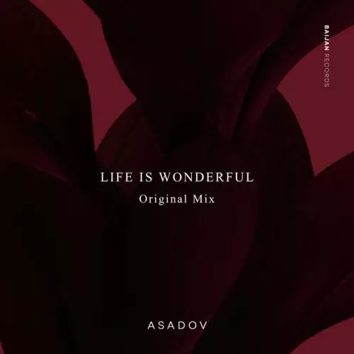Asadov - Life Is Wonderful