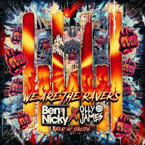 Ben Nicky & Olly James feat. MC Stretch - We Are The Ravers