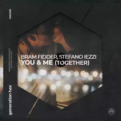 Bram Fidder & Stefano Iezzi - You & Me (Together)