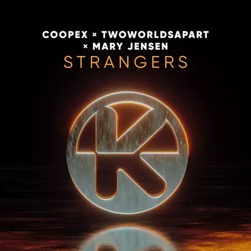 Coopex & TwoWorldsApart & Mary Jensen - Strangers