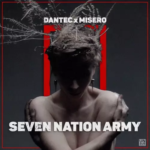 Dantec & MISERO - Seven Nation Army