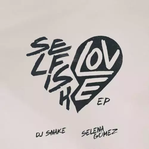 DJ Snake feat. Selena Gomez - Selfish Love (Acoustic Mix)