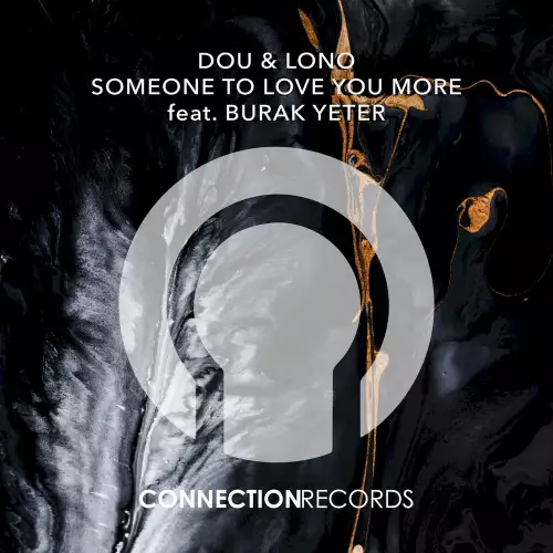 Dou & Lono feat. Burak Yeter - Someone To Love You More