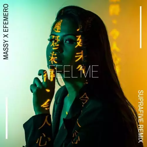 Massy & Efemero - Feel Me (Suprafive Remix)