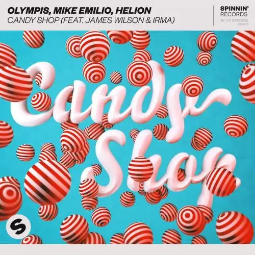 Olympis & Mike Emilio & Helion feat. James Wilson & Irma - Candy Shop