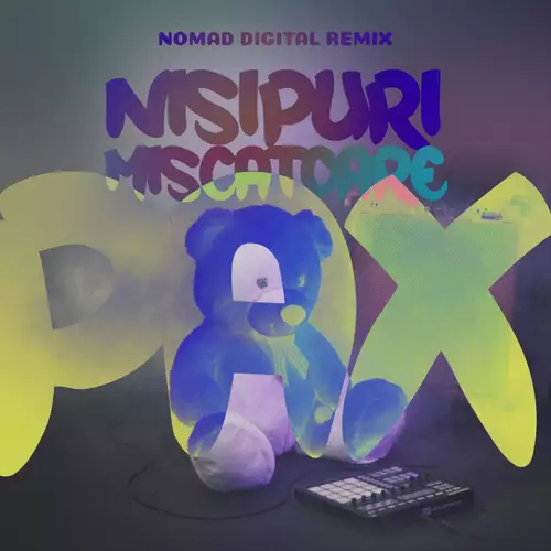 PAX Paradise Auxiliary - Nisipuri Miscatoare (Nomad Digital Remix)