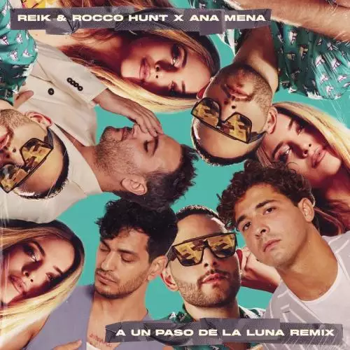 Reik feat. Rocco Hunt & Ana Mena - A Un Paso De La Luna (Remix)
