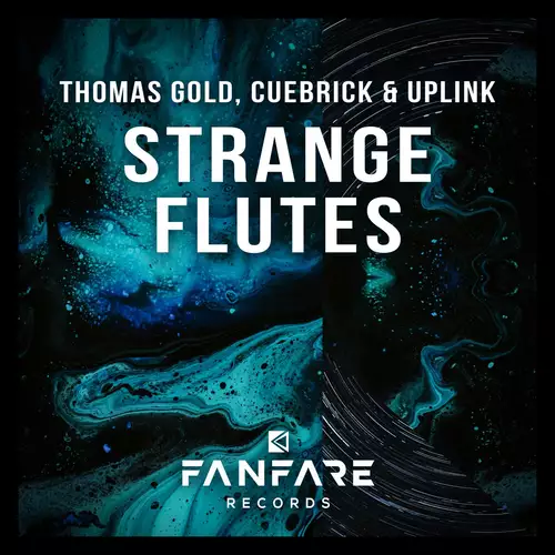 Thomas Gold & Cuebrick & Uplink - Strange Flutes