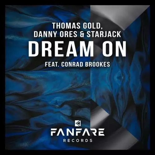 Thomas Gold & Danny Ores & Starjack feat. Conrad Brookes - Dream On