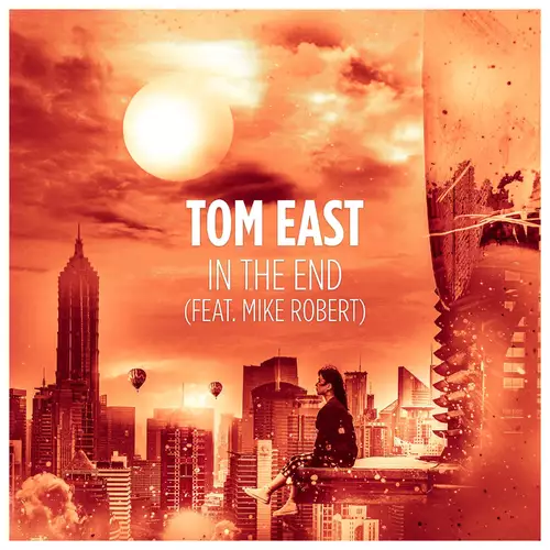 Tom East & Mike Robert - In The End