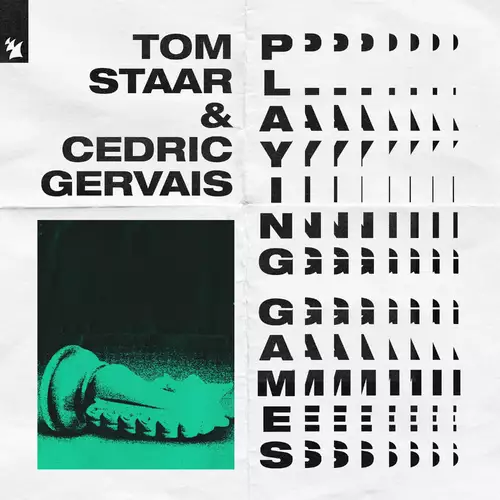 Tom Staar & Cedric Gervais - Playing Games