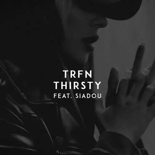TRFN feat. Siadou - Thirsty