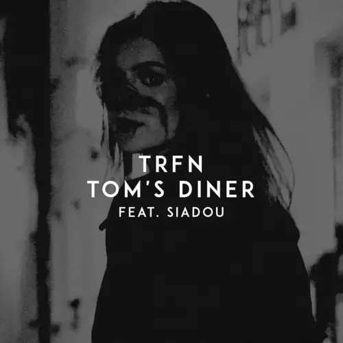 TRFN feat. Siadou - Tom’s Diner