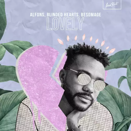 Alfons & Blinded Hearts & Besomage - Lovely