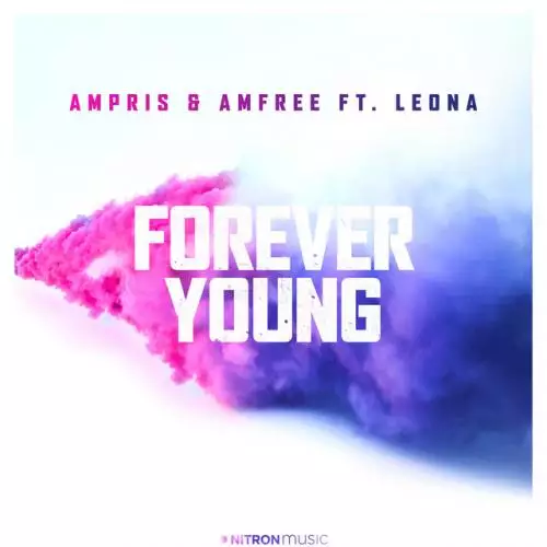 Ampris, Amfree & Leona - Forever Young