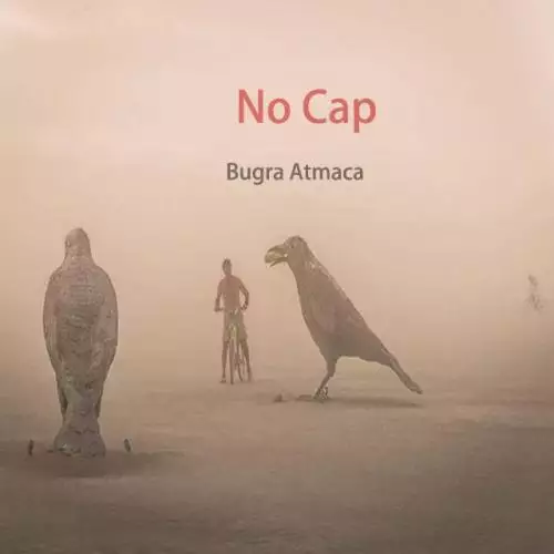 Bugra Atmaca - No Cap