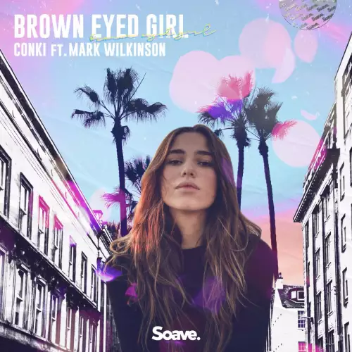 Conki - Brown Eyed Girl (feat. Mark Wilkinson)