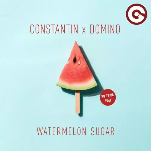 Constantin feat. Domino - Watermelon Sugar (BB Team Edit)