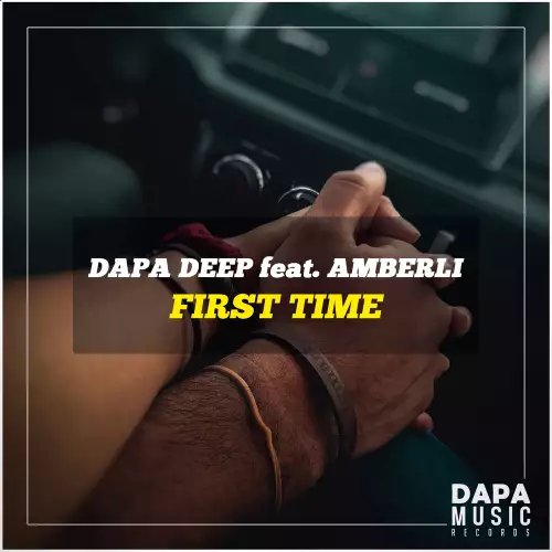 Dapa Deep feat. Amberli - First Time