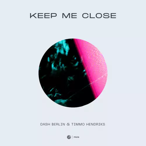 Dash Berlin & Timmo Hendriks - Keep Me Close