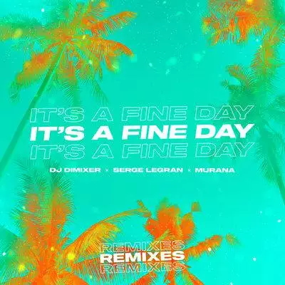 DJ DimixeR, Serge Legran, MURANA -  It’s a Fine Day (Harddope Remix)