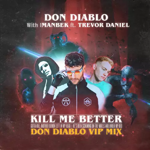 Don Diablo & Imanbek & Trevor Daniel - Kill Me Better (Don Diablo VIP Mix)