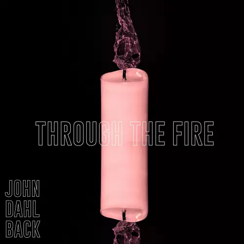 John Dahlbäck - Through The Fire (Radio Edit)