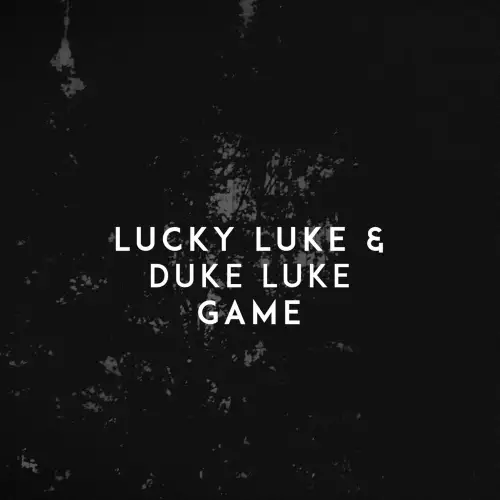 Lucky Luke & Duke Luke - Game