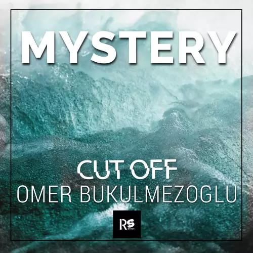 Ömer Bükülmezoğlu & Cut Off - Mystery