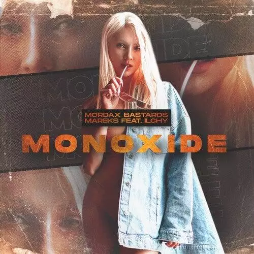 Mordax Bastards feat. Mareks & ILCHY - Monoxide