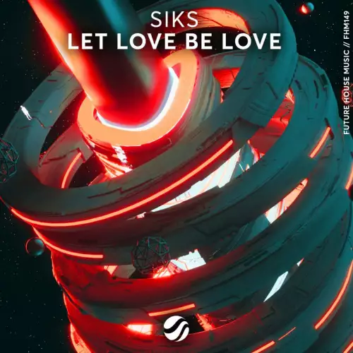 Siks - Let Love Be Love