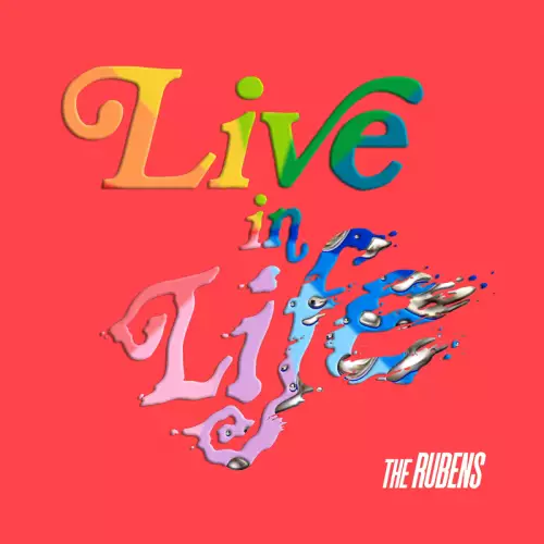 The Rubens - Live In Life (Alice Ivy Remix)