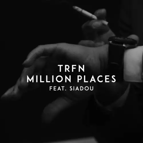 TRFN feat. Siadou - Million Places
