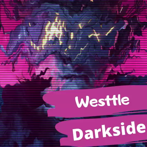 Westtle - Darkside
