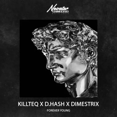 Killteq & D.Hash feat. DIMESTRIX - Forever Young