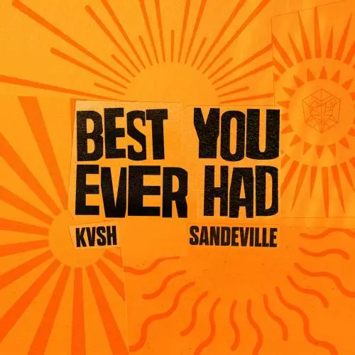 KVSH feat. Sandeville - Best You Ever Had