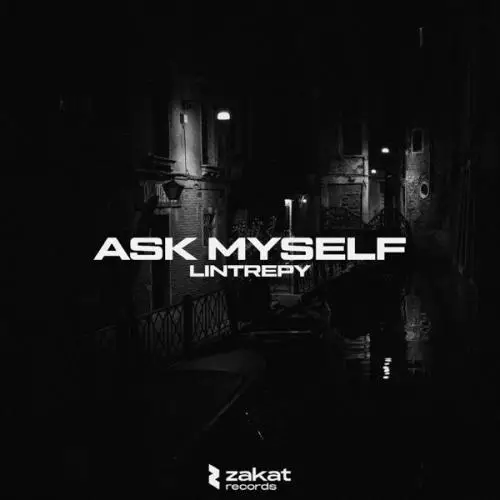 Lintrepy - Ask Myself