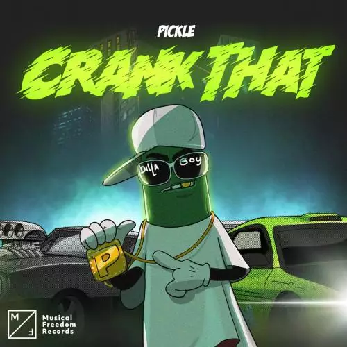 Pickle - Crank That