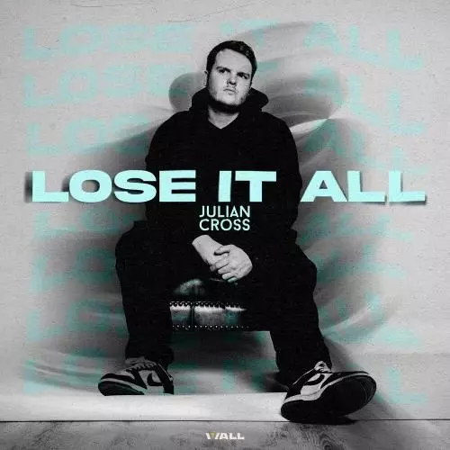 Download and listen to music for free in mp3 Julian Cross - Lose It All