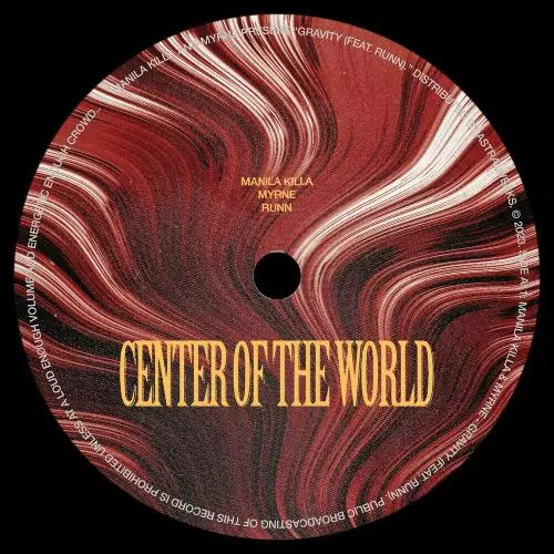 Manila Killa feat. MYRNE & Runn - Center Of The World