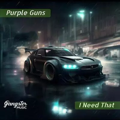 Download and listen to music for free in mp3 Purple Guns - I Need That